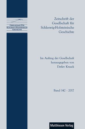 Zeitschrift der Gesellschaft für Schleswig-Holsteinische Geschichte von Kraack,  Detlev