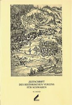 Zeitschrift des Historischen Vereins für Schwaben / Zeitschrift des Historischen Vereins für Schwaben von Gier,  Helmut, Gößner,  Andreas, Hochadel,  Oliver