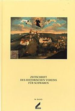 Zeitschrift des Historischen Vereins für Schwaben / Zeitschrift des Historischen Vereins für Schwaben von Baum,  Siegfried, Clasen,  Claus P, Hofgärtner,  Erich