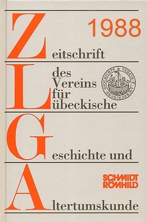 Zeitschrift des Vereins für Lübeckische Geschichte und Altertumskunde / Zeitschrift des Vereins für Lübeckische Geschichte und Altertumskunde von Ahlers,  Olof, Grassmann,  Antjekathrin