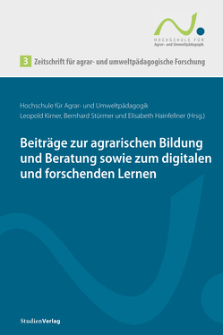 Zeitschrift für agrar- und umweltpädagogische Forschung 3 von Hainfellner,  Elisabeth, Kirner,  Leopold, Stürmer,  Bernhard