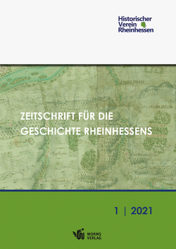 Zeitschrift für die Geschichte Rheinhessens von Dobras,  Wolfgang, Hippchen,  Raoul, Mahlerwein,  Gunter, Ochs,  Heidrun, Rettinger,  Elmar