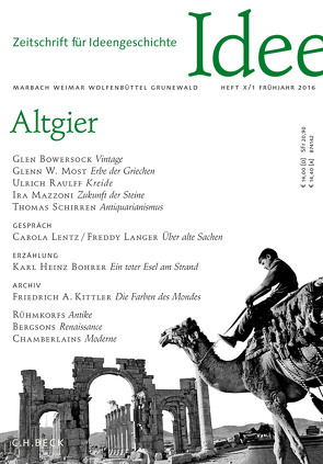 Zeitschrift für Ideengeschichte Heft X/1 Frühjahr 2016 von Asal,  Sonja, Bohrer,  Karl Heinz, Bowersock,  Glen, Bürger,  Jan, Delitz,  Heike, Gfrereis,  Heike, Langer,  Freddy, Lentz,  Carola, Lübbe,  Hermann, Mazzoni,  Ira, Most,  Glenn W., Raulff,  Ulrich, Schirren,  Thomas, Sommer,  Andreas Urs