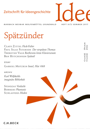 Zeitschrift für Ideengeschichte Heft XI/2 Sommer 2017 von Ajouri,  Philip, Giuliani,  Luca, Hutchinson,  Ben, Lepper,  Marcel, Peterson,  Paul Silas, Skinner,  Quentin, Valk,  Thorsten, Zittel,  Claus