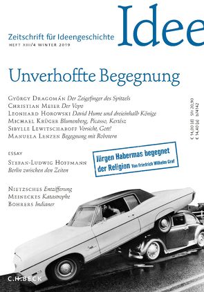 Zeitschrift für Ideengeschichte Heft XIII/4 Winter 2019 von Dragomán,  György, Giuliani,  Luca, Hoffmann,  Stefan-Ludwig, Horowski,  Leonhard, Krüger,  Michael, Lenzen,  Manuela, Lewitscharoff,  Sibylle, Meier,  Christian, Schlak,  Stephan