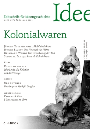 Zeitschrift für Ideengeschichte Heft XV/1 Frühjahr 2021 von Armitage,  David, Büttner,  Urs, Elvert,  Jürgen, Gleixner,  Ulrike, Kemmerer,  Alexandra, Matthiesen,  Michael, Osterhammel,  Jürgen, Pahuja,  Sundhya, Parzinger,  Hermann, Wendt,  Reinhard