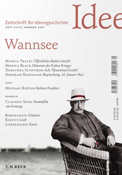 Zeitschrift für Ideengeschichte Heft XVII/2 Sommer 2023 von Adam-Tkalec,  Maritta, Black,  Monica, Bösch,  Frank, Hartmann,  Deborah, Hollender,  Martin, Matthiesen,  Michael, Richter,  Hedwig, Stamm-Kuhlmann,  Thomas, Studthoff,  Dorothea