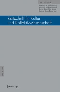 Zeitschrift für Kultur- und Kollektivwissenschaft von Brunner,  Markus, Dierker,  Lena, Haug,  Franziska, Kajewski,  Mareike, Telios,  Thomas, Uhlig,  Tom