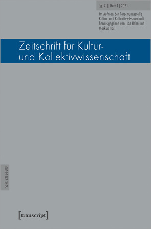 Zeitschrift für Kultur- und Kollektivwissenschaft von Hahn,  Lisa, Hasl,  Markus