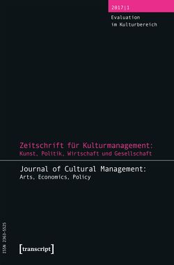 Zeitschrift für Kulturmanagement: Kunst, Politik, Wirtschaft und Gesellschaft von Höhne,  Steffen, Labaronne,  Leticia, Seger,  Bruno, Tröndle,  Martin