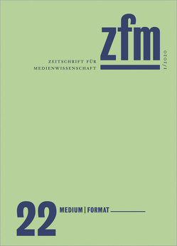 Zeitschrift für Medienwissenschaft 22