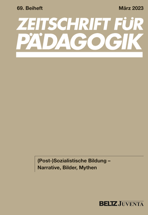 Zeitschrift für Pädagogik 69. Beiheft 2023 von Andresen,  Sabine, Bauer,  Petra, Stauber,  Barbara, Walther,  Andreas