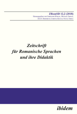 Zeitschrift für Romanische Sprachen und ihre Didaktik von Alberti,  Elisa, Bürgel,  Christoph, Busse,  Lena, De Florio-Hansen,  Inez, Frings,  Michael, Heiderich,  Jens F., Koch,  Corinna, Kramer,  Johannes, Mayer,  Christoph Oliver, Schwender,  Philipp, Thiele,  Sylvia