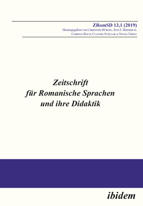 Zeitschrift für Romanische Sprachen und ihre Didaktik von Acebes,  Javier Munoz, Böhm,  Veronica, Bürgel,  Christoph, Cicala,  Domenica Elisa, Folques-Copovi,  Marina, Heiderich,  Jens F., Hennemann,  Anja, Keimerl,  Verena F., Koch,  Corinna, Mendizabal de la Cruz,  Nieves, Schlaak,  Claudia, Sparfeldt,  Jörn R., Thiele,  Sylvia