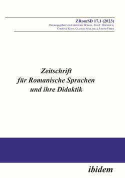 Zeitschrift für Romanische Sprachen und ihre Didaktik von Bürgel,  Christoph, Burger,  Günter, Fereidooni,  Karim, Funda,  Leonie, Heiderich,  Jens F., Koch,  Corinna, Matern,  Hannah, Rothstein,  Björn, Schlaak,  Claudia, Thiersch,  Sven, Visser,  Judith