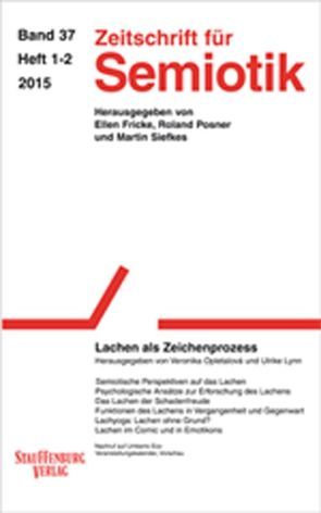 Zeitschrift für Semiotik / Lachen als Zeichenprozess von Lynn,  Ulrike, Opletalová,  Veronika