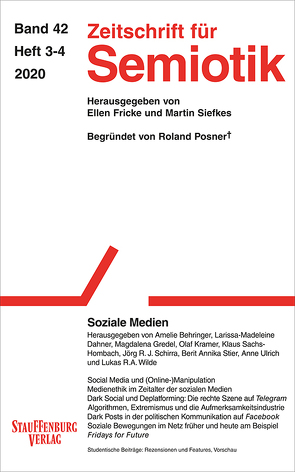 Zeitschrift für Semiotik / Soziale Medien von Behringer,  Amelie, Dahner,  Larissa-Madeleine, Gredel,  Magdalena, Kramer,  Olaf, Sachs-Hombach,  Klaus, Schirra,  Jörg R. J., Stier,  Berit Annika, Ulrich,  Anne, Wilde,  Lukas R. A.