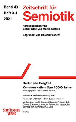 Zeitschrift für Semiotik / Und in alle Ewigkeit … Kommunikation über 10000 Jahre von Hauser,  Susanne