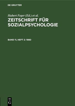 Zeitschrift für Sozialpsychologie / 1980 von Feger,  Hubert, Graumann,  C.F., Holzkamp,  Klaus, Irle,  Martin