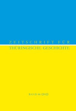 Zeitschrift für Thüringische Geschichte, Band 66 (2012)