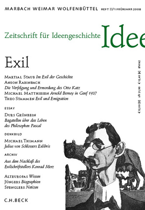 Zeitschrift für Ideengeschichte Heft II/1 Frühjahr 2008: Exil von Matthiesen,  Michael, Müller,  Tim B., Raulff,  Ulrich, Schmidt-Glintzer,  Helwig, Seemann,  Hellmut Th, Staub,  Martial