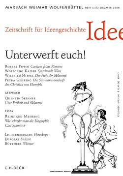 Zeitschrift für Ideengeschichte Heft III/2 Sommer 2009: Unterwerft euch! von Druffner,  Frank, Groebner,  Valentin, Raulff,  Ulrich, Schmidt-Glintzer,  Helwig, Seemann,  Hellmut Th