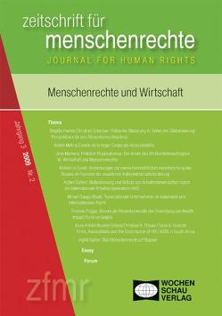 Menschenrechte und Wirtschaft von Börzel,  Tanja A., de la Vega,  Connie, Debus,  Tessa, Hamm,  Brigitte, Kreft,  Jesco, Kreide,  Regina, Krennerich,  Michael, Martens,  Jens, Mehra,  Amohl, Müller-Debus,  Christian, Pogge,  Thomas, Saage-Maaß,  Miriam, Schellberg,  Michael, Scheper,  Christian, Seifert,  Achim, Spiess,  Katharina, Spiller,  Ingrid, Thauer,  Christian R.