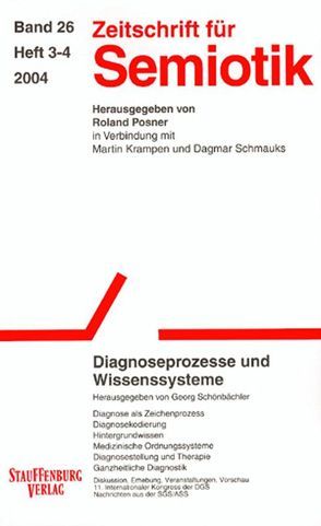 Zeitschrift für Semiotik / Diagnoseprozesse und Wissenssysteme von Posner,  Roland, Schönbächler,  Georg