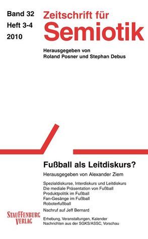 Zeitschrift für Semiotik / Fußball als Leitdiskurs? von Ziem,  Alexander