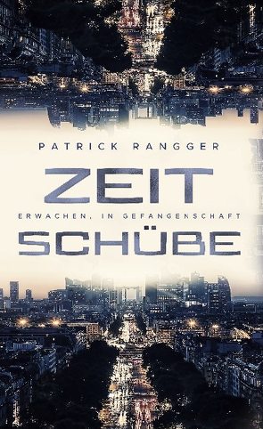 Zeitschübe von Rangger,  Patrick