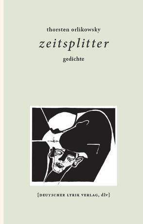 zeitsplitter von Orlikowsky,  Thorsten