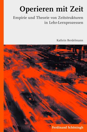 Operieren mit Zeit von Berdelmann,  Kathrin