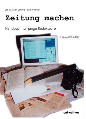 Zeitung machen von Schinke,  Jan Ch, Wimmer,  Susi