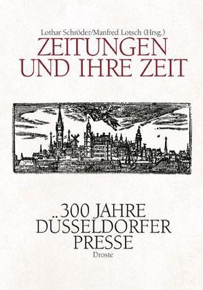 Zeitungen und ihre Zeit von Lotsch,  Manfred, Schröder,  Lothar