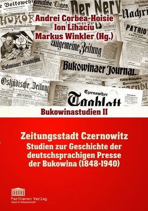 Zeitungsstadt Czernowitz von Corbea-Hoisie,  Andrei, Lihaciu,  Ion, Winkler,  Markus