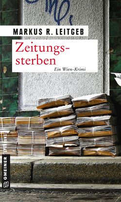 Zeitungssterben von Leitgeb,  Markus R.