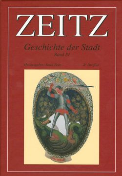 Zeitz – Geschichte der Stadt im Rahmen überregionaler Ereignisse und Entwicklungen von Drössler,  Rudolf