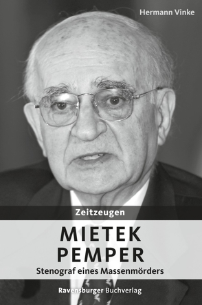 Zeitzeugen: Mietek Pemper von Vinke,  Hermann