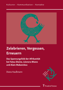 Zelebrieren, Vergessen, Erneuern von Haußmann,  Diana