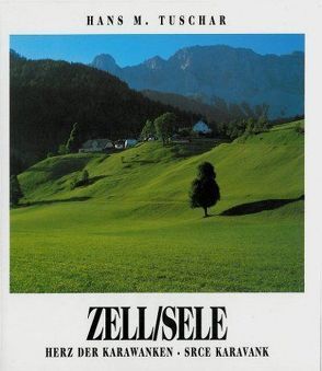 Zell /Sele von Tuschar,  Hans M