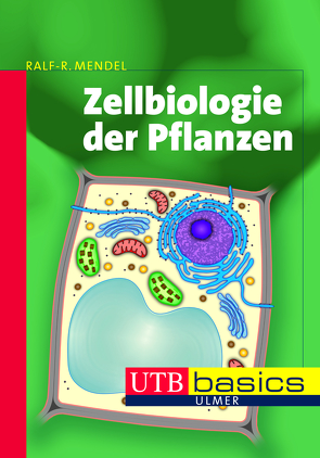 Zellbiologie der Pflanzen von Mendel,  Ralf R.