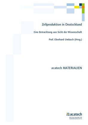 Zellproduktion in Deutschland von Prof. Umbach,  Eberhard