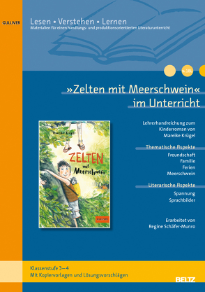 »Zelten mit Meerschwein« im Unterricht von Schäfer-Munro,  Regine