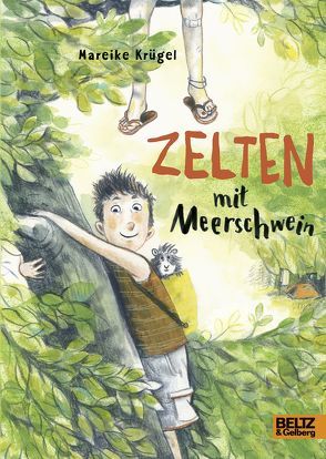 Zelten mit Meerschwein von Krügel,  Mareike, Palmtag,  Nele