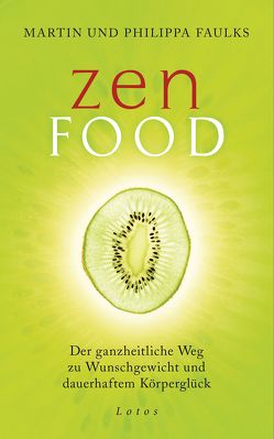 Zen Food von Faulks,  Martin und Philippa, Lehner,  Jochen