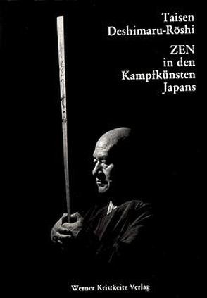 Zen in den Kampfkünsten Japans von Deshimaru,  Taisen