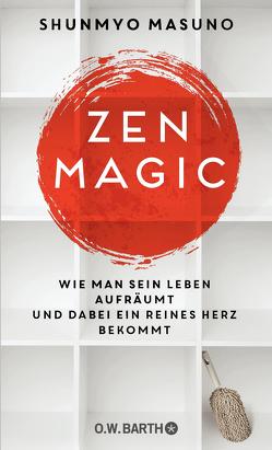 ZEN MAGIC von Bierich,  Nora, Masuno,  Shunmyo