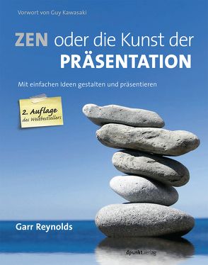 Zen oder die Kunst der Präsentation von Kawasaki,  Guy, Reynolds,  Garr