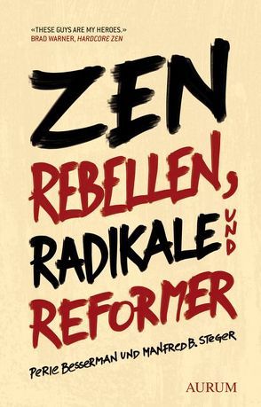 Zen Rebellen, Radikale und Reformer von Besserman,  Perle, Steger,  Manfred B, Waas,  Wolfgang