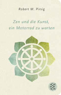 Zen und die Kunst, ein Motorrad zu warten von Hermstein,  Rudolf, Pirsig,  Robert M.